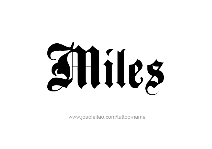 Tattoo Design  Name Miles   