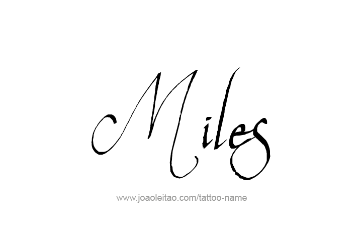 Tattoo Design  Name Miles   