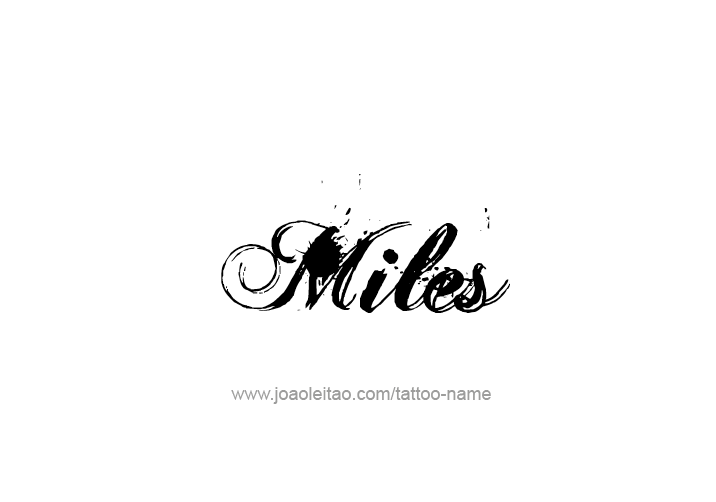 Tattoo Design  Name Miles   