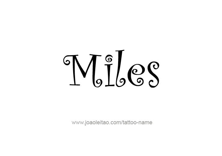 Tattoo Design  Name Miles   