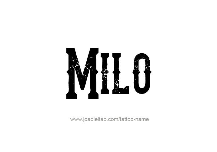 Tattoo Design  Name Milo   