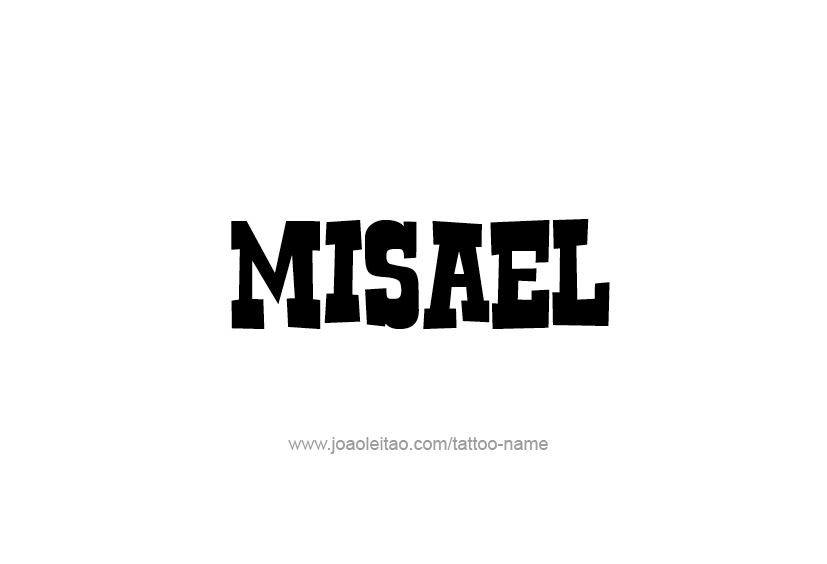 Tattoo Design  Name Misael   