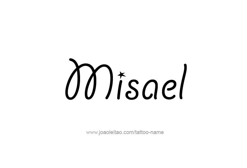 Tattoo Design  Name Misael   