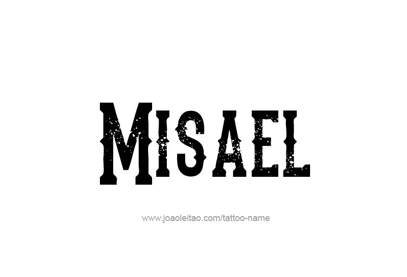 Tattoo Design  Name Misael   