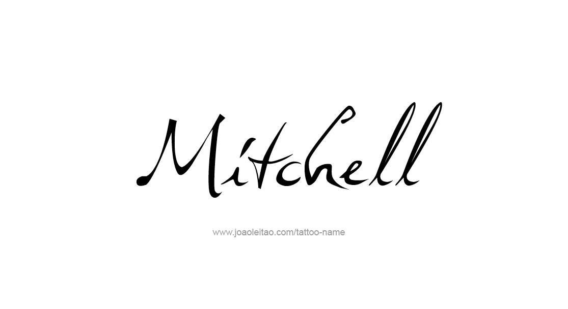 Tattoo Design  Name Mitchell   