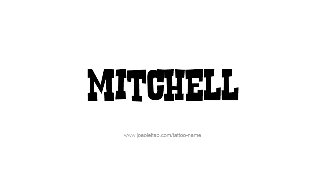 Tattoo Design  Name Mitchell   