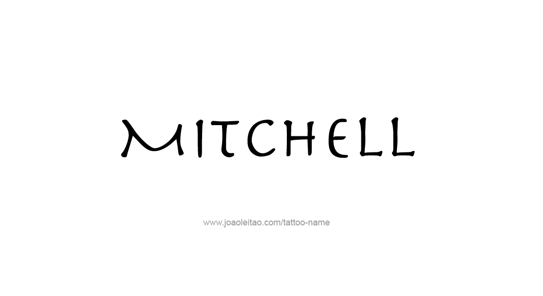 Tattoo Design  Name Mitchell   