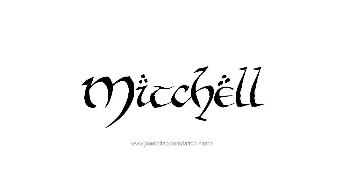 Tattoo Design  Name Mitchell   