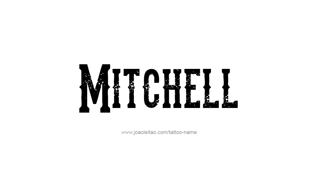 Tattoo Design  Name Mitchell   