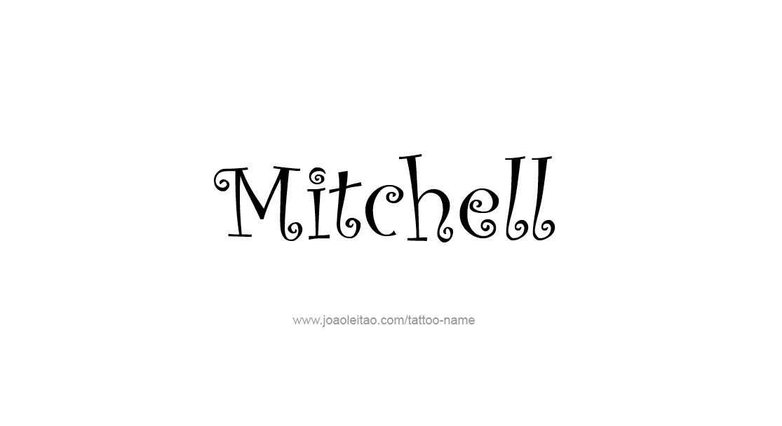 Tattoo Design  Name Mitchell   