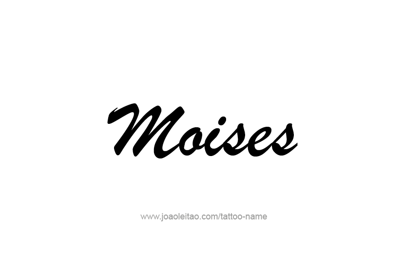 Tattoo Design  Name Moises   