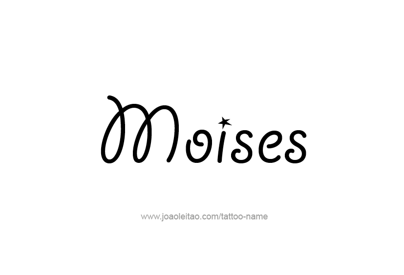 Tattoo Design  Name Moises   