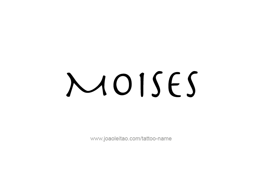 Tattoo Design  Name Moises   