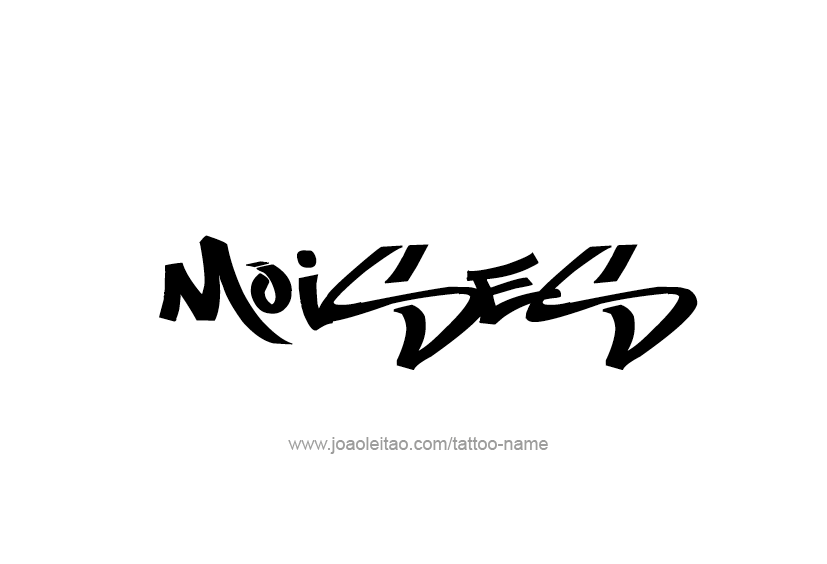 Tattoo Design  Name Moises   