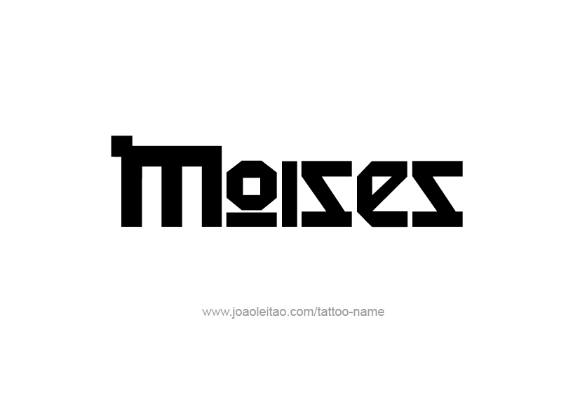 Tattoo Design  Name Moises   