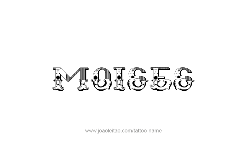 Tattoo Design  Name Moises   