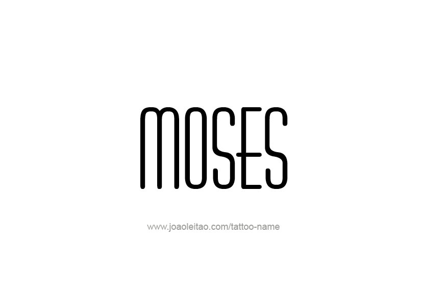 Tattoo Design  Name Moses   