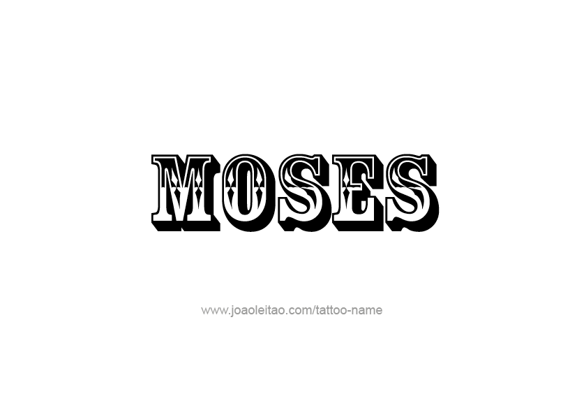 Tattoo Design  Name Moses   