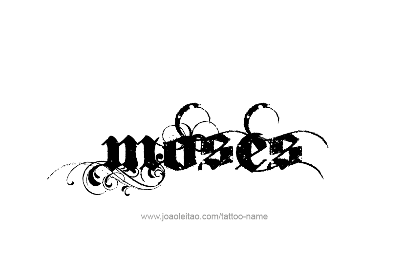 Tattoo Design  Name Moses   