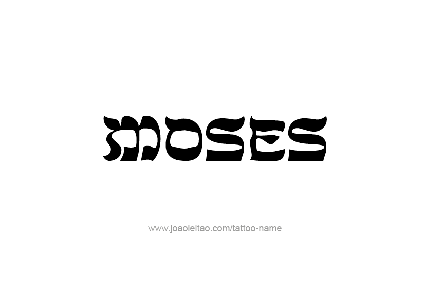 Tattoo Design  Name Moses   