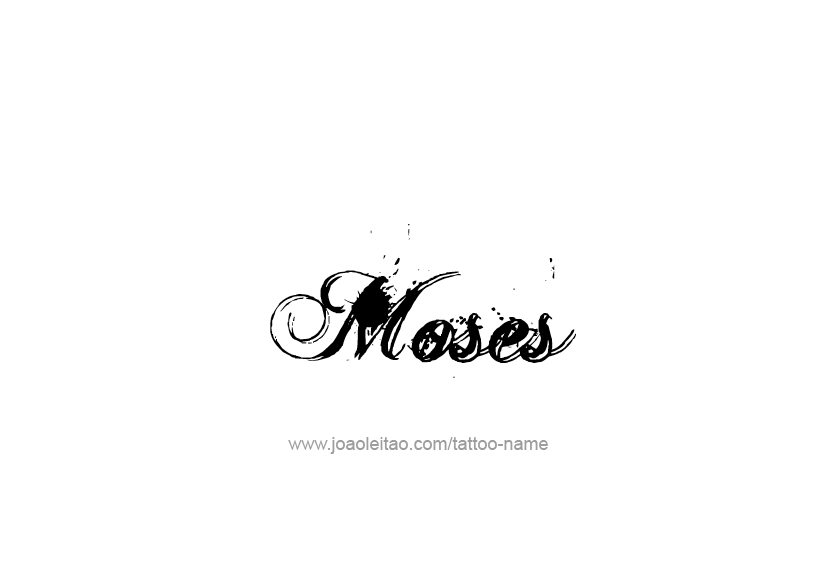 Tattoo Design  Name Moses   