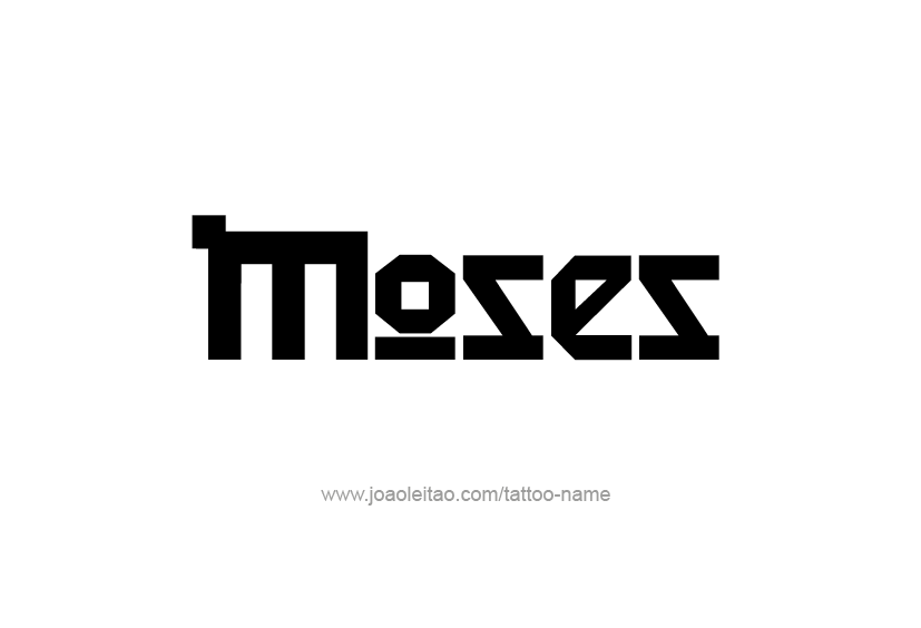 Tattoo Design  Name Moses   