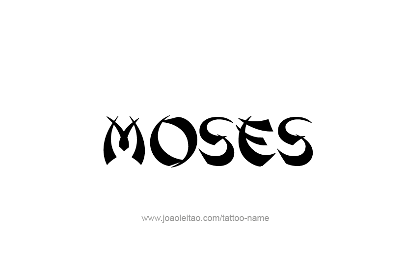 Tattoo Design  Name Moses