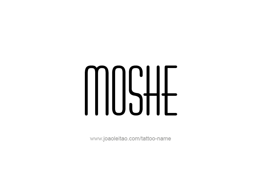 Tattoo Design  Name Moshe   