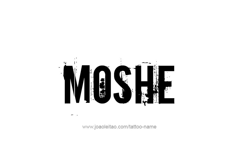 Tattoo Design  Name Moshe   