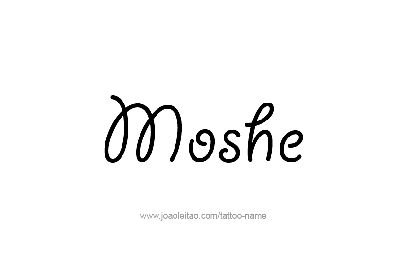 Tattoo Design  Name Moshe   