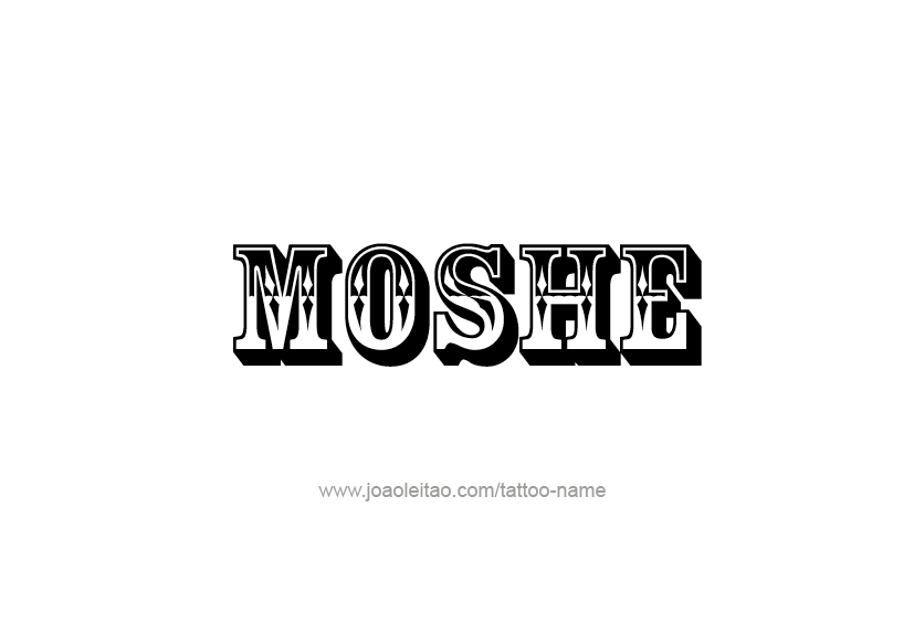 Tattoo Design  Name Moshe   
