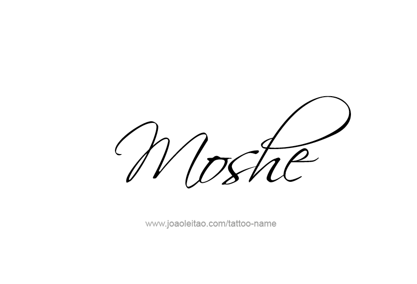 Tattoo Design  Name Moshe   