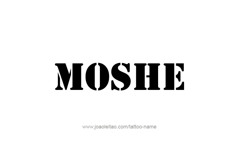 Tattoo Design  Name Moshe   