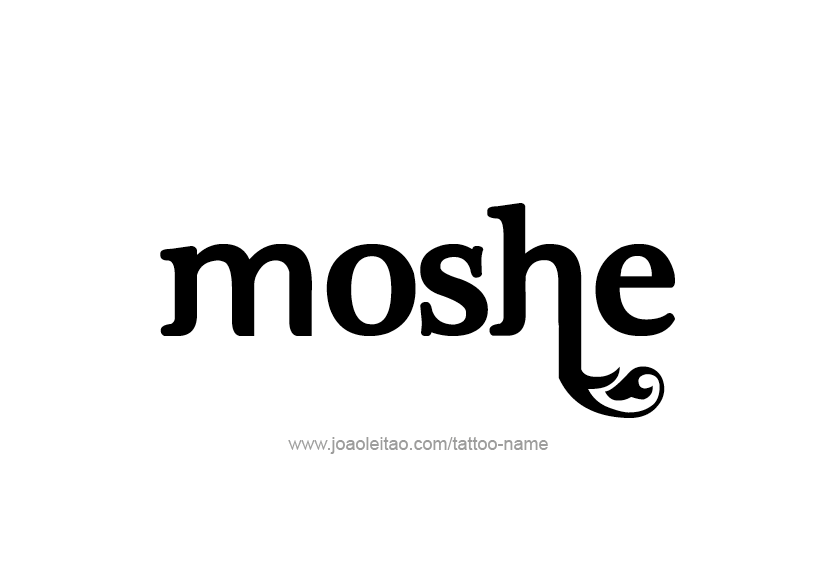 Tattoo Design  Name Moshe   