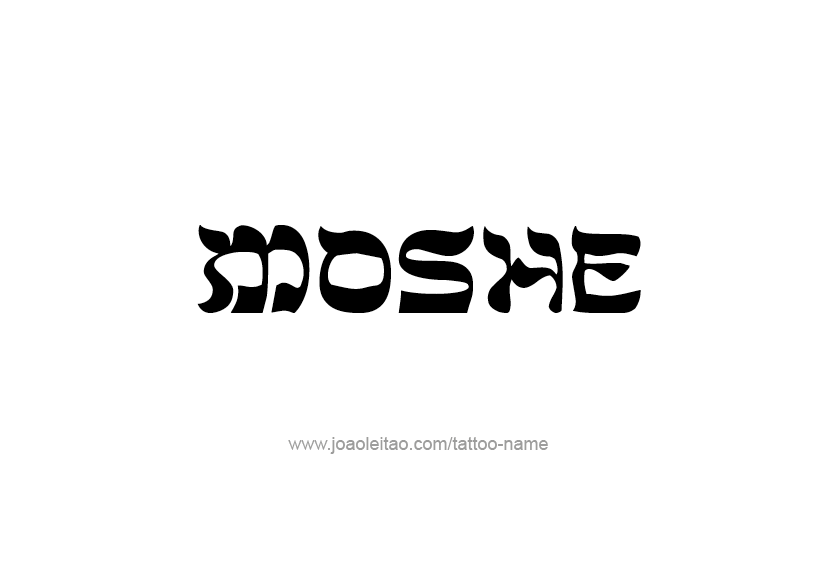 Tattoo Design  Name Moshe   