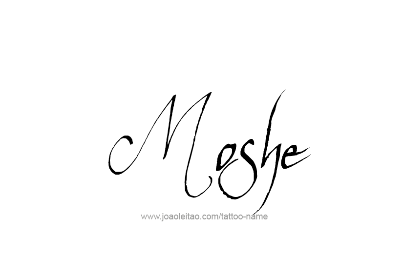 Tattoo Design  Name Moshe   