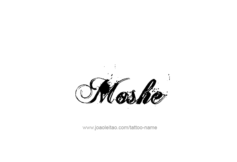 Tattoo Design  Name Moshe   