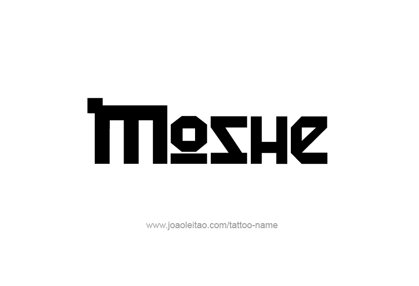 Tattoo Design  Name Moshe   