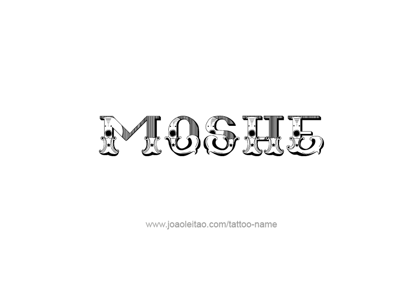 Tattoo Design  Name Moshe   