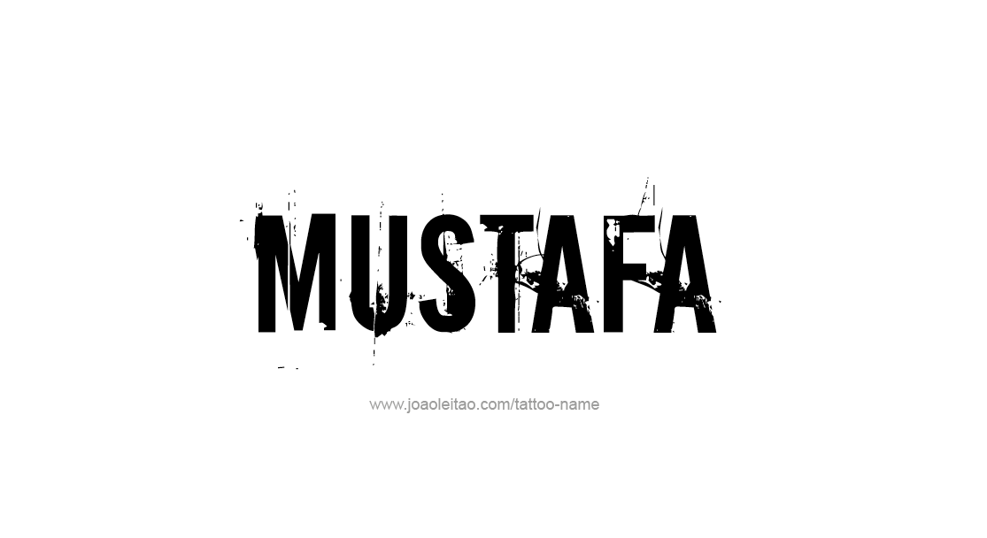 Tattoo Design  Name Mustafa   