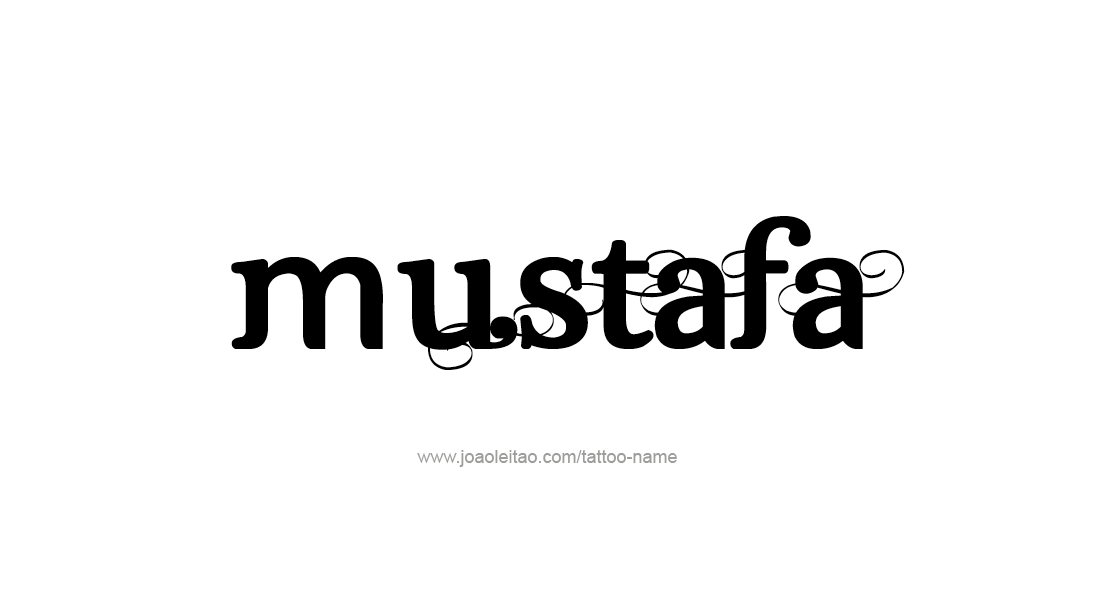 Tattoo Design  Name Mustafa   