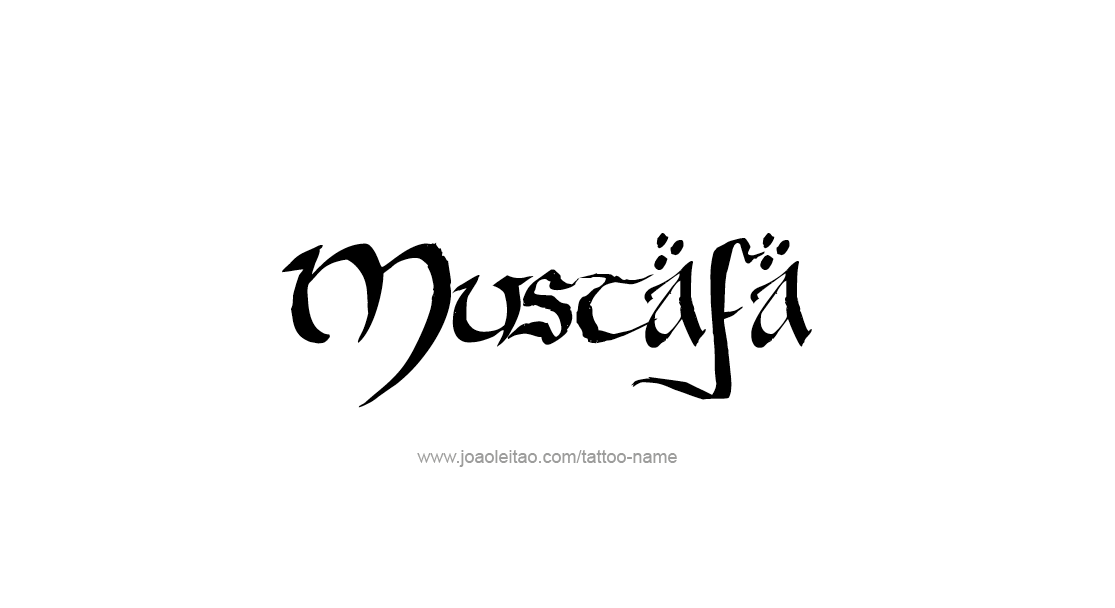 Tattoo Design  Name Mustafa   