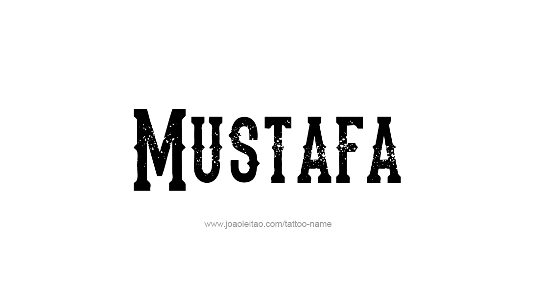 Tattoo Design  Name Mustafa   