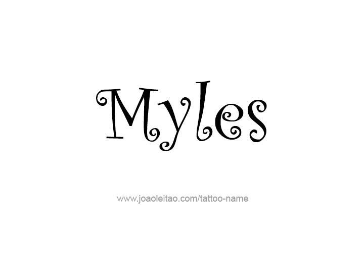 Tattoo Design  Name Myles   