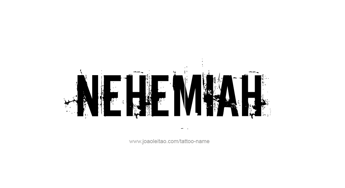 Tattoo Design  Name Nehemiah   