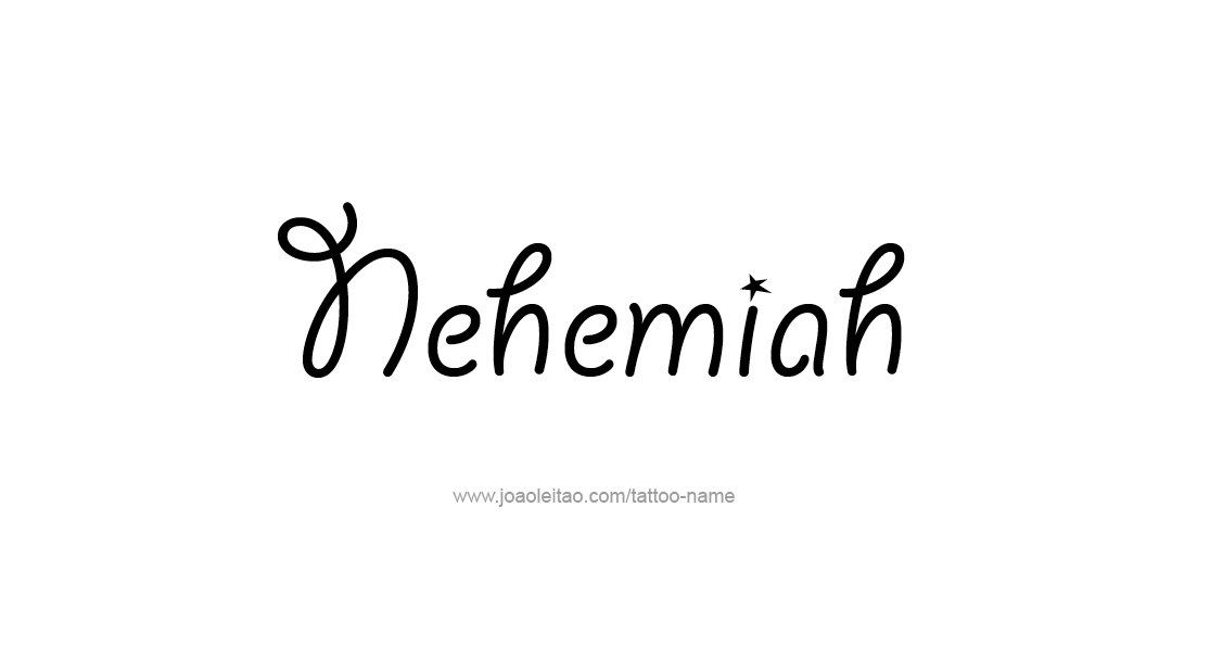 Tattoo Design  Name Nehemiah   