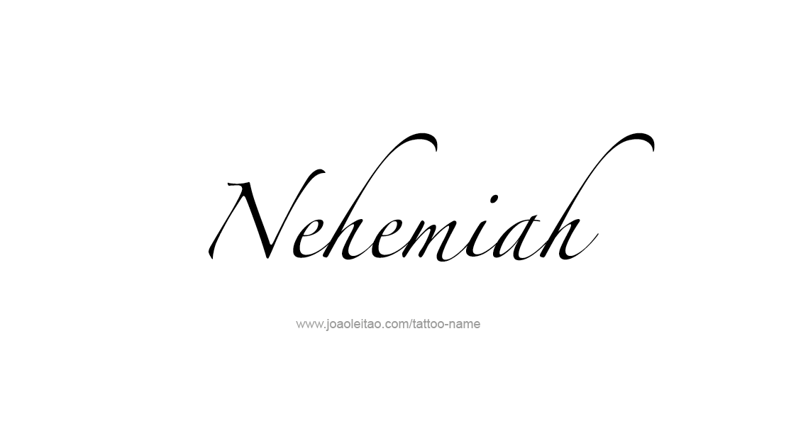 Tattoo Design  Name Nehemiah   