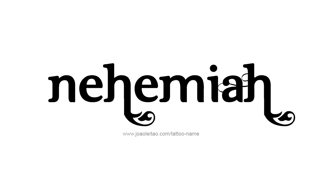 Tattoo Design  Name Nehemiah   