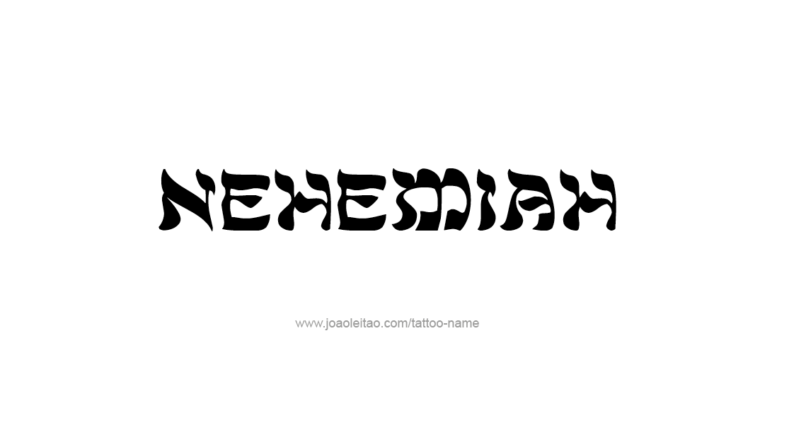 Tattoo Design  Name Nehemiah   