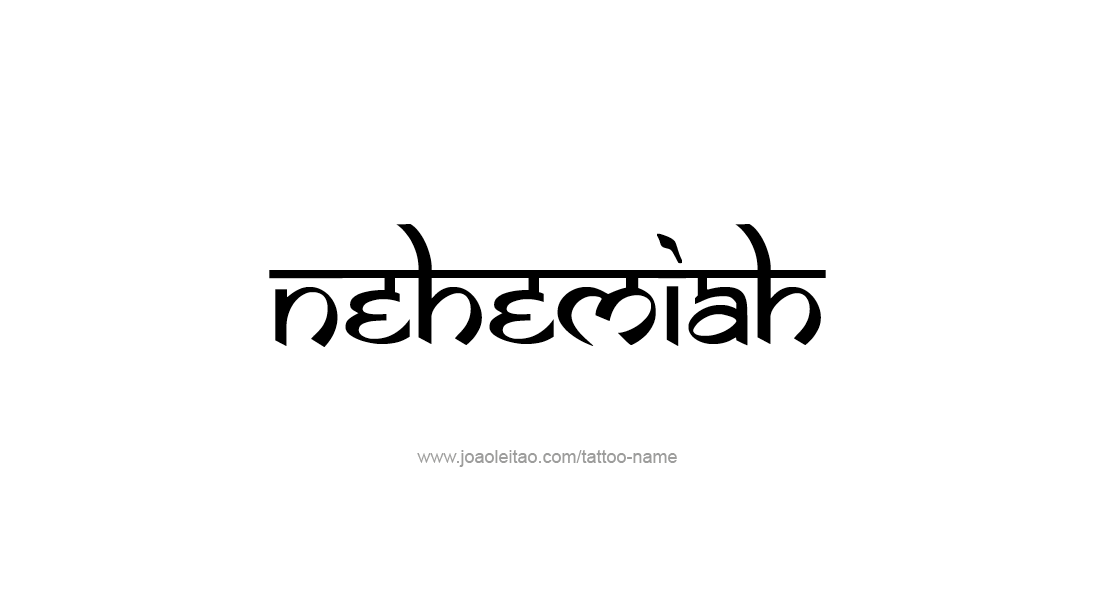 Tattoo Design  Name Nehemiah   